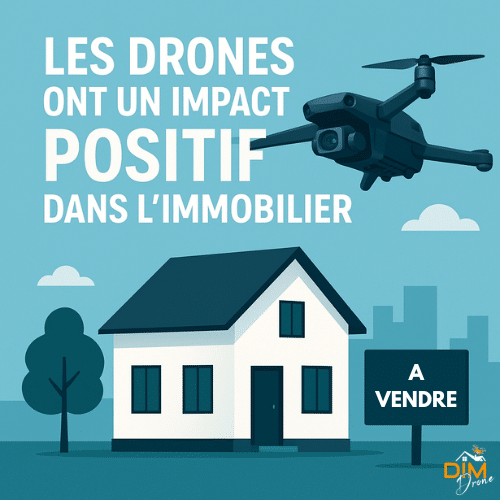 Tendances récentes montrant comment les drones ont un impact positif dans l’immobilier